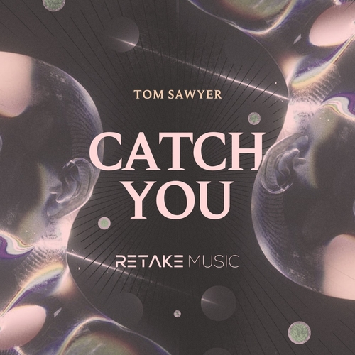 Tom Sawyer - Catch U [RETAKE003]